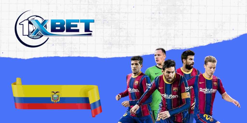 1xbet ecuador