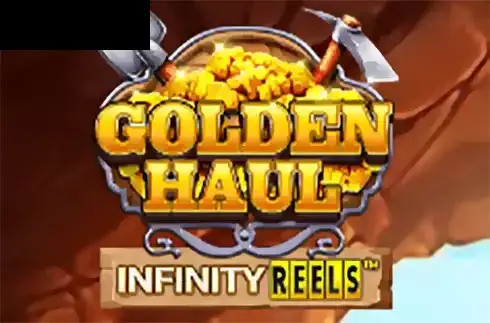 Golden Haul Infinity Reels