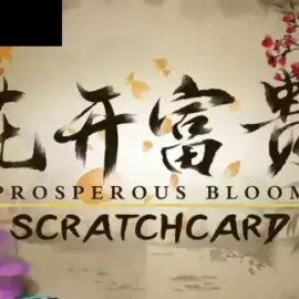 Prosperous Bloom Scratchcard