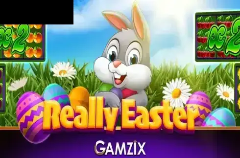 Really Easter
