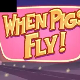 When Pigs Fly (Netent)